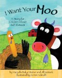 I Want Your Moo A Story for Children about Self-Esteem cover art