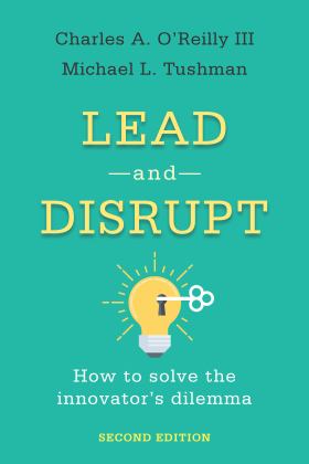 Lead and Disrupt: How to Solve the Innovator's Dilemma  9781503629523 Front Cover