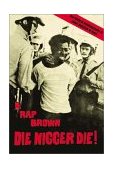 Die Nigger Die! A Political Autobiography of Jamil Abdullah Al-Amin cover art