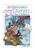 Writer's Guide to Crafting Stories for Children  cover art