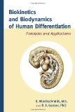 Biokinetics and Biodynamics of Human Differentiation Principles and Applications 2012 9781583944523 Front Cover