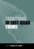 Traditions of East Asian Travel 2005 9781845451523 Front Cover
