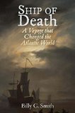 Ship of Death A Voyage That Changed the Atlantic World  9780300194524 Front Cover