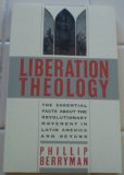 Liberation Theology : Essential Facts about the Revolutionary Movement in Latin America and Beyond cover art