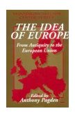 Idea of Europe From Antiquity to the European Union cover art