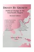Driven by Growth Political Change in the Asia-Pacific Region cover art