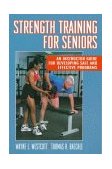 Strength Training for Seniors An Instructor Guide for Developing Safe and Effective Programs  9780873229524 Front Cover