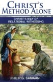CHRIST'S METHOD ALONE  9780982439524 Front Cover