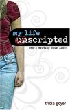 My Life Unscripted Who's Writing Your Life? 2007 9781400310524 Front Cover