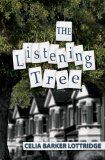 Listening Tree 2010 9781554550524 Front Cover
