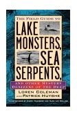 Field Guide to Lake Monsters, Sea Serpents and Other Mystery Denizens of the Deep  cover art