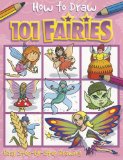 How to Draw 101 Fairies 2009 9781846668524 Front Cover