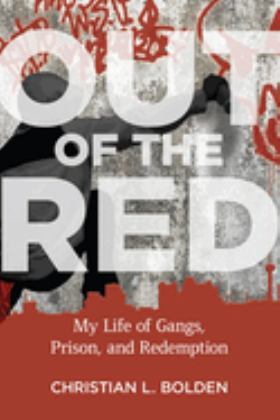 Out of the Red My Life of Gangs, Prison, and Redemption  9781978804524 Front Cover