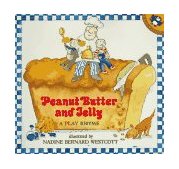 Peanut Butter and Jelly A Play Rhyme 97th 9780140548525 Front Cover