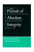 Pursuit of Absolute Integrity How Corruption Control Makes Government Ineffective cover art