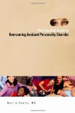 Essential Guide to Overcoming Avoidant Personality Disorder  9780313377525 Front Cover