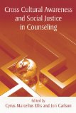 Cross Cultural Awareness and Social Justice in Counseling  cover art
