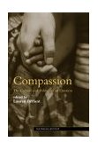 Compassion The Culture and Politics of an Emotion
