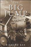 Big Jump Lindbergh and the Great Atlantic Air Race 2011 9780471477525 Front Cover