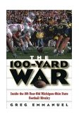 100-Yard War Inside the 100-Year-Old Michigan-Ohio State Football Rivalry 2004 9780471675525 Front Cover