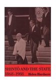 Shinto and the State, 1868-1988 1991 9780691020525 Front Cover