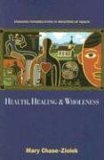 Health, Healing and Wholeness Engaging Congregations in Ministries of Health cover art