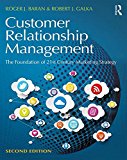 Customer Relationship Management The Foundation of Contemporary Marketing Strategy 2nd 9781138919525 Front Cover