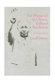 Liu Shaoqi and the Chinese Cultural Revolution  9781563249525 Front Cover