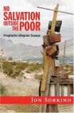 No Salvation Outside the Poor Prophetic-Utopian Essays cover art