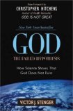 God - The Failed Hypothesis How Science Shows That God Does Not Exist 2008 9781591026525 Front Cover