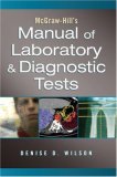 McGraw-Hill Manual of Laboratory and Diagnostic Tests 2007 9780071481526 Front Cover