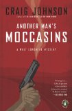 Another Man's Moccasins A Longmire Mystery  9780143115526 Front Cover