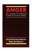 Anger The Struggle for Emotional Control in America's History cover art