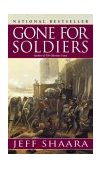 Gone for Soldiers A Novel of the Mexican War cover art