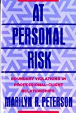 At Personal Risk Boundary Violations in Professional-Client Relationships cover art