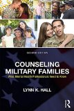 Counseling Military Families What Mental Health Professionals Need to Know 2nd 9780415704526 Front Cover