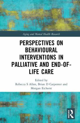 Perspectives on Behavioural Interventions in Palliative and End-of-Life Care  9780415791526 Front Cover