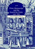 Print, Manuscript and the Search for Order, 1450-1830  cover art