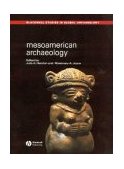 Mesoamerican Archaeology Theory and Practice cover art