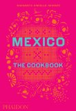 Mexico The Cookbook  9780714867526 Front Cover
