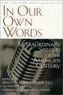 In Our Own Words Extraordinary Speeches of the American Century cover art