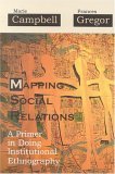 Mapping Social Relations A Primer in Doing Institutional Ethnography cover art