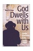 God Dwells with Us Temple Symbolism in the Fourth Gospel 2001 9780814659526 Front Cover