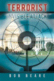 Terrorist Invisible Attack 2012 9781468554526 Front Cover