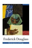 Frederick Douglass Selected Speeches and Writings