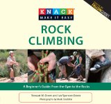 Rock Climbing From the Gym to the Rocks 2010 9781599218526 Front Cover