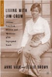 Living with Jim Crow African American Women and Memories of the Segregated South 2010 9780230621527 Front Cover