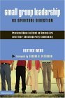 Small Group Leadership As Spiritual Direction  9780310259527 Front Cover