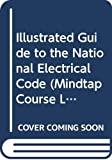 Illustrated Guide to the National Electrical Code:  9780357371527 Front Cover