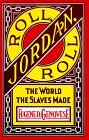 Roll, Jordan, Roll The World the Slaves Made cover art
